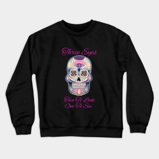 Three Eyes. Candy Skull. Crewneck Sweatshirt